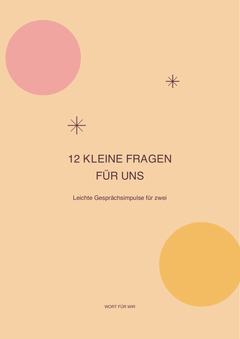 12 kleine Fragen für uns